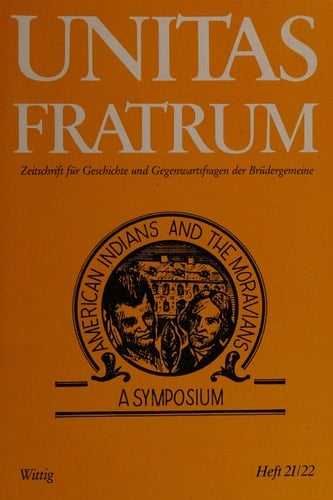 American Indians and the Moravians A Symposium