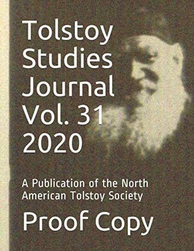 Tolstoy Studies Journal Vol. 31 2020: A Publication of the North American Tolstoy Society