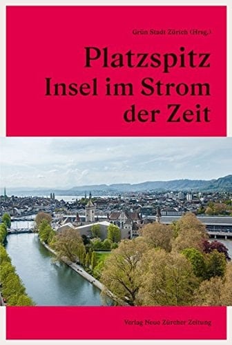 Platzspitz Insel im Strom der Zeit