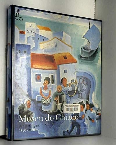 Museu do Chiado arte portuguesa, 1850-1950