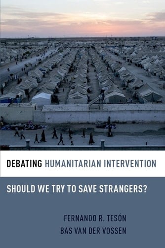 Debating Humanitarian Intervention Should We Try to Save Strangers?