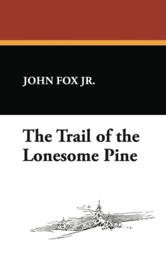 The Trail of the Lonesome Pine