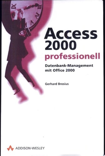 Access 2000 professionell Datenbank-Management mit Office 2000