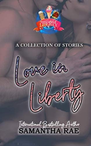 Love in Liberty A Collection of Stories
