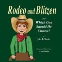 Rodeo and Blitzen / Which One Should He Choose