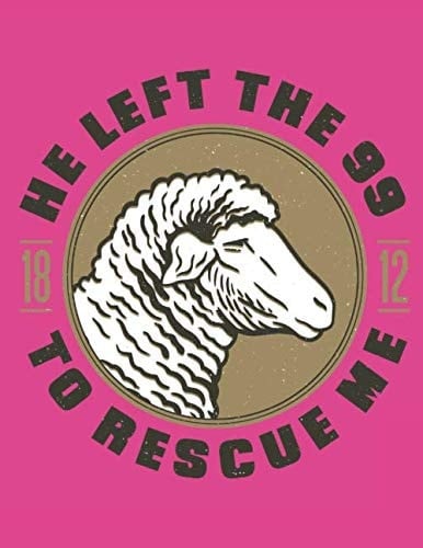 He left the 99 to rescue Me: Christian music draw notes lines Booklet with 100 Pages