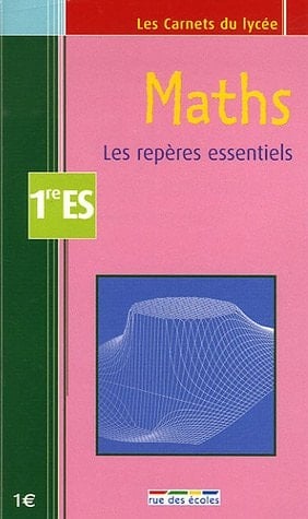 Maths 1e ES Les repères essentiels