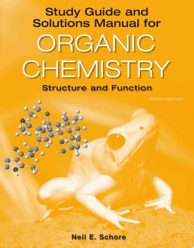 Study Guide/Solutions Manual for Organic Chemistry Structure and Function