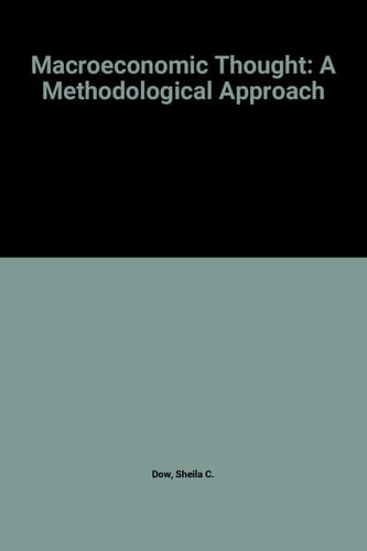 Macroeconomic Thought A Methodological Approach