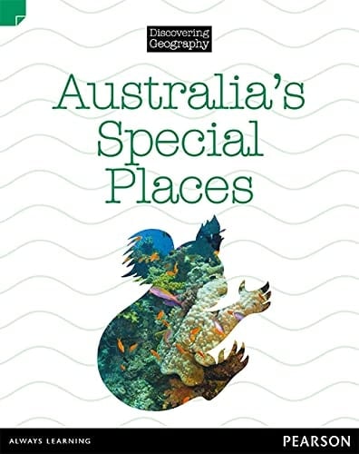 Discovering Geography (Lower Primary Nonfiction Topic Book): Australia's Special Places (Reading Level 3/F&P Level C)