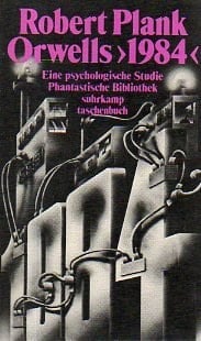 George Orwells "1984" eine psychologische Studie