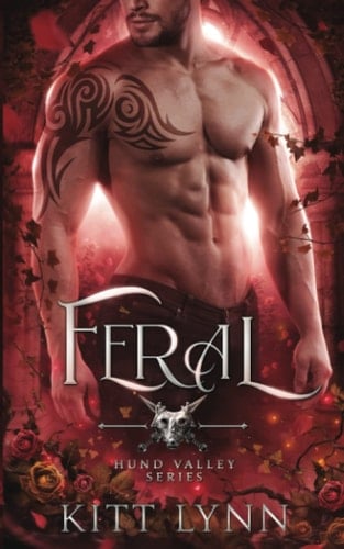 Feral Book Three in the Hund Valley Series