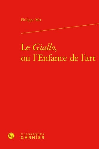 Le "Giallo", ou l'Enfance de l'art