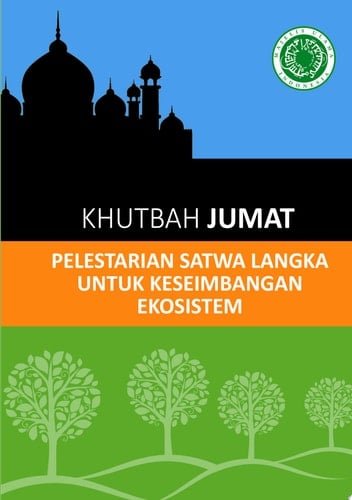 Khutbah Jumat Pelestarian Satwa Langka untuk Keseimbangan Ekosistem