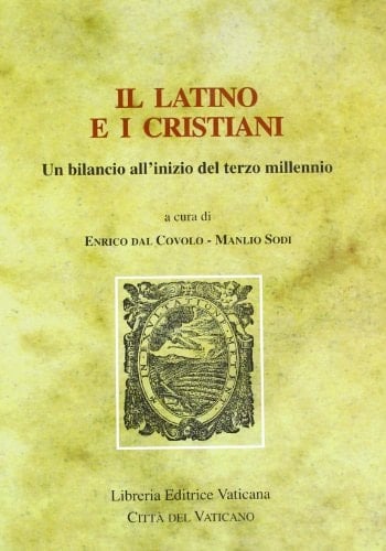 Il latino e i cristiani un bilancio all'inizio del terzo millennio