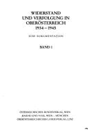 Widerstand und Verfolgung in Oberösterreich, 1934-1945 eine Dokumentation