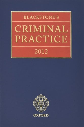 Blackstone's Criminal Practice 2012
