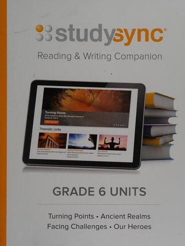 Studysync Reading & Writing Companion. Grade 6 units