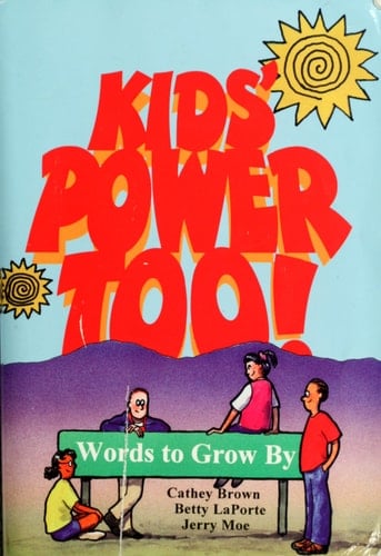 Kids' Power, Too Words to Grow By