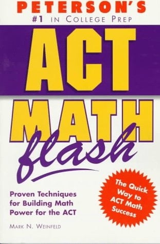 Peterson's ACT Math Flash Proven Techniques for Building Math Power for the ACT