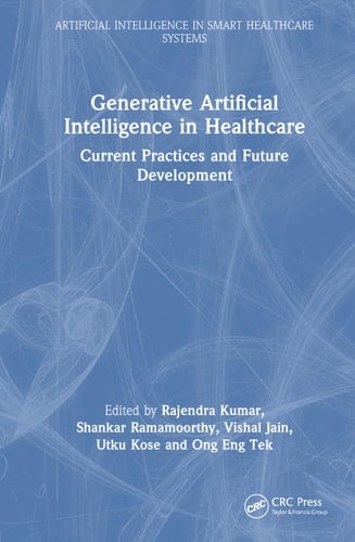 Generative Artificial Intelligence in Healthcare Current Practices and Future Development