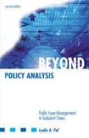 Beyond Policy Analysis Public Issue Management in Turbulent Times