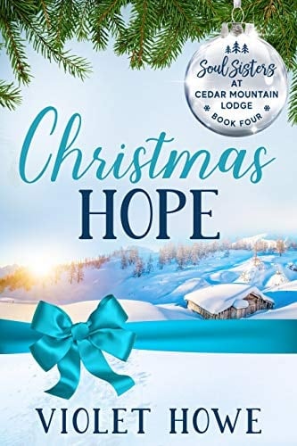 Christmas Hope (Soul Sisters at Cedar Mountain Lodge Book 4)