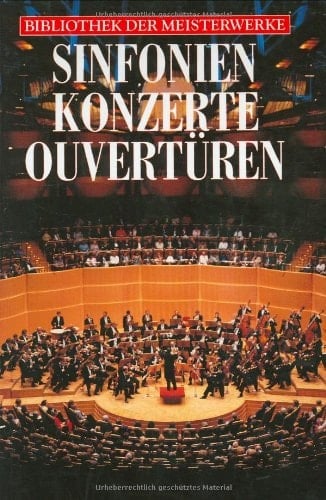 Sinfonien, Konzerte, Ouvertüren