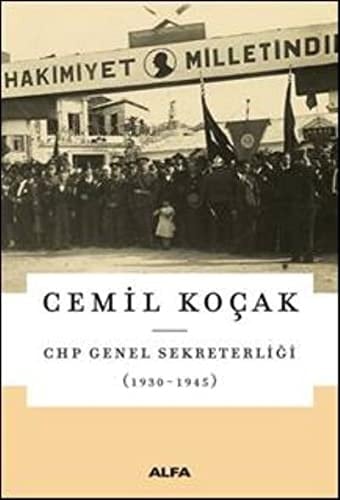 CHP Genel Sekreterligi 1930-1945