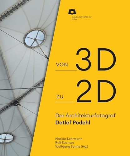 Von 3D zu 2D der Architekturfotograf Detlef Podehl