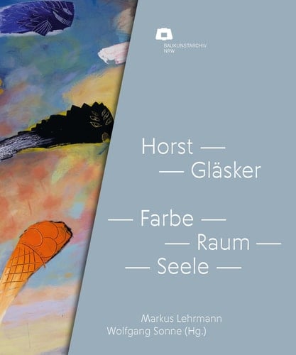 Horst Gläsker Farbe - Raum - Seele