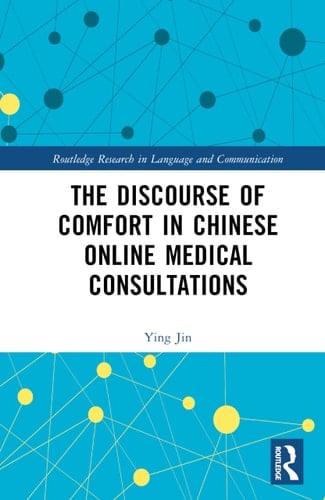 The Discourse of Comfort in Chinese Online Medical Consultations