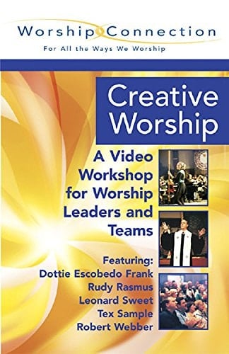 Creative Worship: A Video Workshop for Worship Leaders And Teams: Book and DVD. (Worship Connection)
