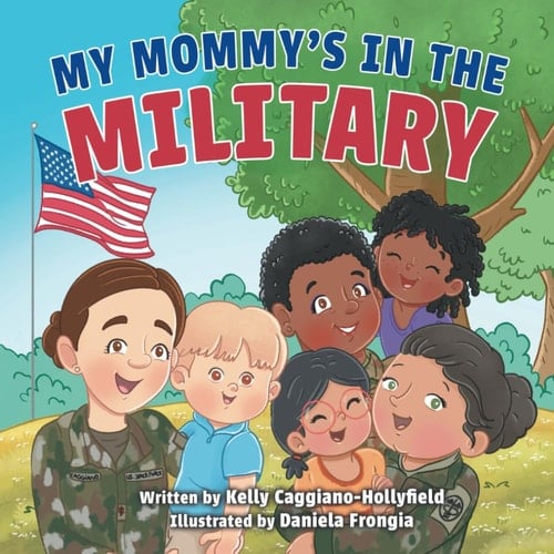My Mommy's in the Military A Reader Book for Military Moms