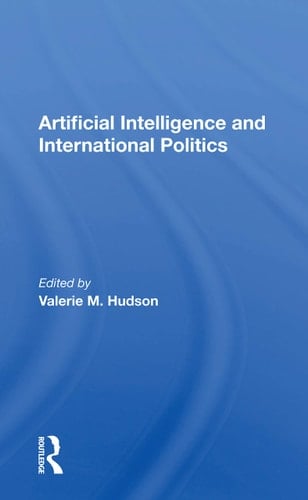 Artificial Intelligence and International Politics