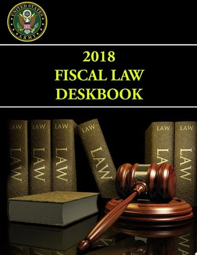2018 Fiscal Law Deskbook
