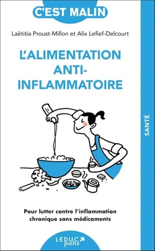 L'alimentation anti-inflammatoire Pour lutter contre l’inflammation chronique sans médicaments