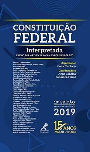 Constituição Federal interpretada artigo por artigo, parágrafo por parágrafo