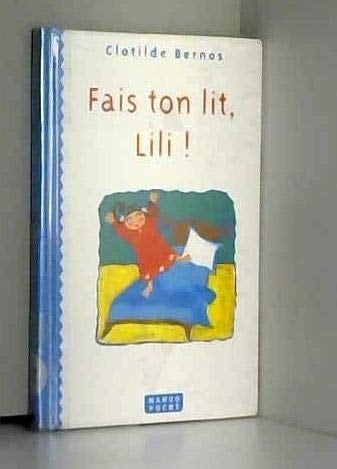 Fais ton lit, Lili !