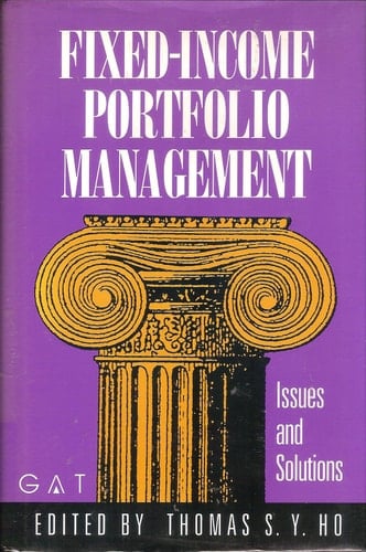 Fixed Income Portfolio Management Issues and Solutions