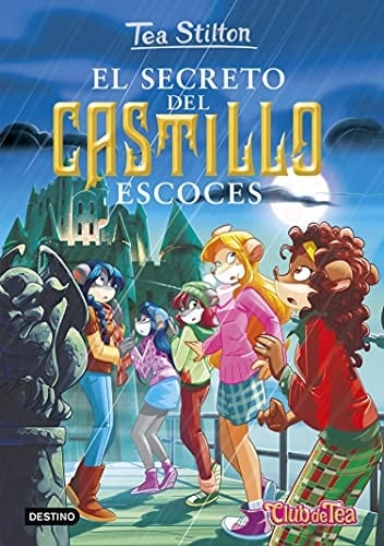El secreto del castillo escocés: Tea Stilton 9 (Spanish Edition)