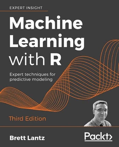 Machine Learning with R Expert Techniques for Predictive Modeling