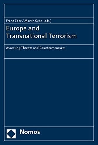 Europe and Transnational Terrorism Assessing Threats and Countermeasures