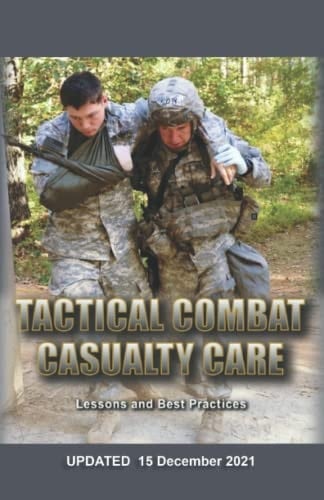 Tactical Combat Casualty Care Handbook: Printed in FULL COLOR