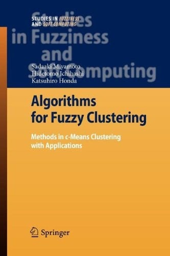 Algorithms for Fuzzy Clustering Methods in c-Means Clustering with Applications