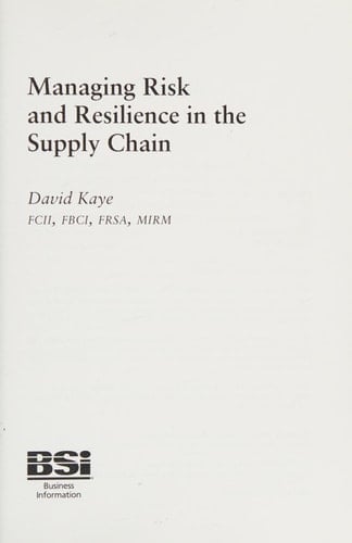Managing Risk and Resilience in the Supply Chain
