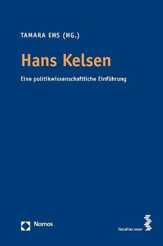 Hans Kelsen eine politikwissenschaftliche Einführung