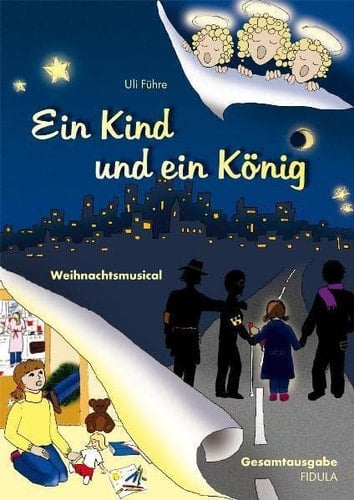 Ein Kind und ein König Weihnachtsmusical für Kinder von 4-10 Jahren