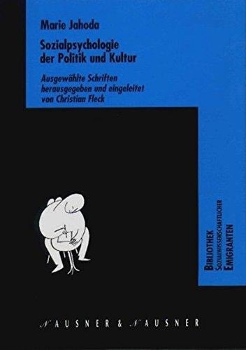 Sozialpsychologie der Politik und Kultur ausgewählte Schriften
