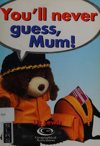 You'll Never Guess, Mum!